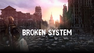 Broken System – Dark Ambient Post Apocalyptic Music