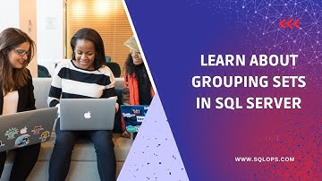 Grouping Sets in SQL Server || CUBE and ROLLUP in SQL