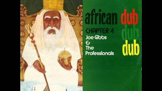 Joe Gibbs and The Professionals - African Dub All-Mighty Chapter