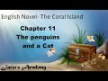 Chapter 11 The penguins and a cat The Coral Island by RM Ballantyne hindi icse @jatinacademy