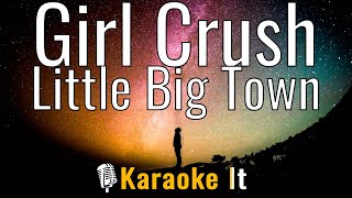 Girl Crush - Little Big Town (Karaoke Version) 4K