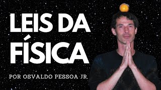 O que são as Leis da Física? (por Osvaldo Pessoa Jr) | Filosofia da Ciência