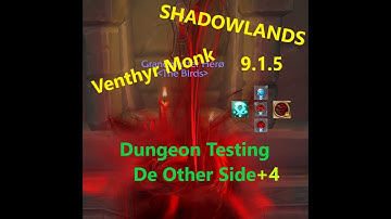 Shadowlands PvE 9 1 5 Venthyr Monk - De Other Side