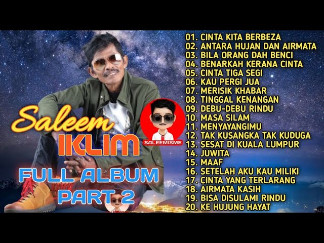SALEEM IKLIM - Full Album Part 2 class=