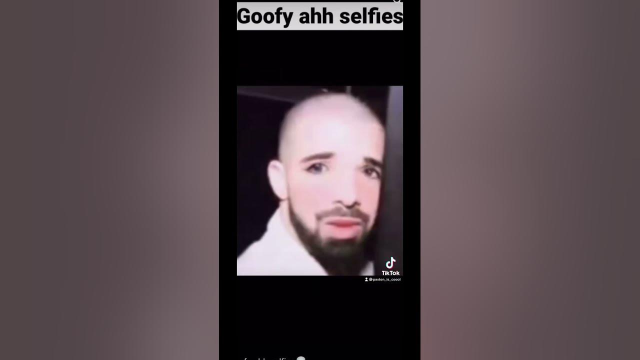 Goofy ahh selfies - YouTube