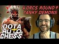 4 Orcs Round 9 + Tanky Demons FTW | Dota Auto Chess Gameplay 127