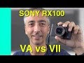 Sony rx100 vii vs rx100 va  quel est le meilleur 