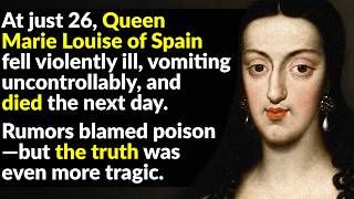What Happened To Spain’s Queen Who Died So Young?