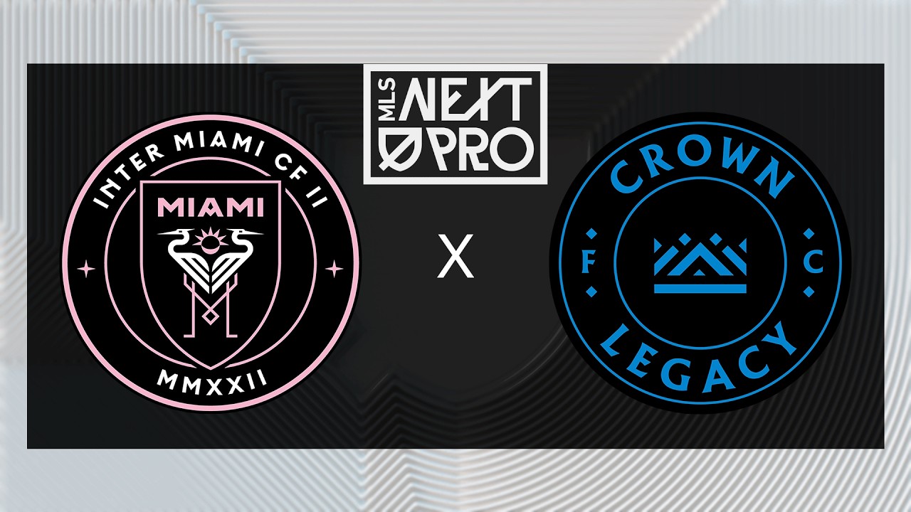 MLS NEXT PRO: Inter Miami CF II vs Crown Legacy FC | Aug 7, 2026