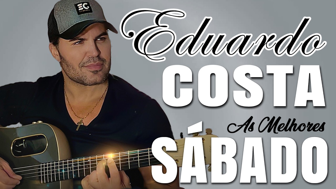 SÁBADO SERTANEJO COM EDUARDO COSTA 🎶 OS MAIORES SUCESSOS ROMÂNTICOS E ANTIGOS PARA OUVIR E SENTIR