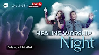 [LIVE ONLINE] HEALING WORSHIP NIGHT #011 - Henny Kristianus, Yoanes Kristianus