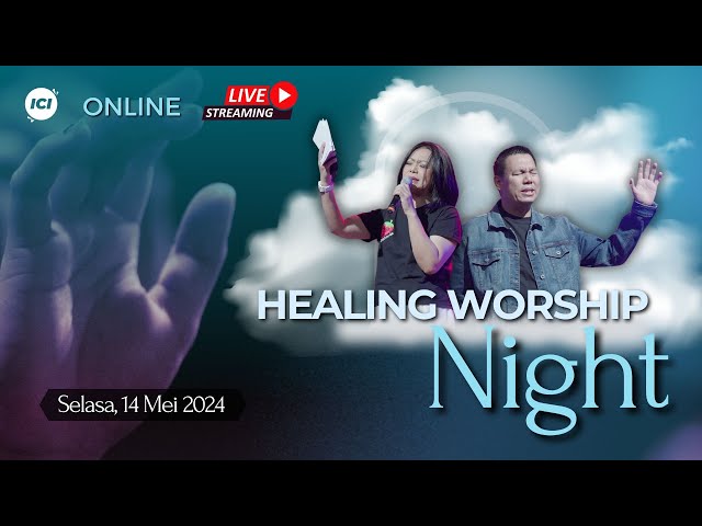 [LIVE ONLINE] HEALING WORSHIP NIGHT #011 - Henny Kristianus, Yoanes Kristianus class=