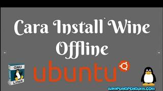 Tutorial Cara Install WiNE Secara Offline Untuk Menjalankan Software Windows screenshot 3