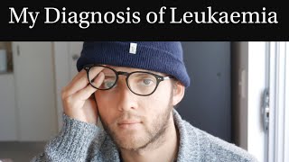 My Diagnosis with AML | Leukaemia | Acute Myeloid Leukaemia (AML) | Cancer