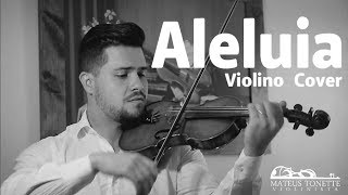 Aleluia | Hallelujah - Mateus Tonette Violino