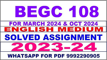 begc 108 solved assignment 2023-24 | begc 108 solved assignment in english 2024 | begc 108 2024