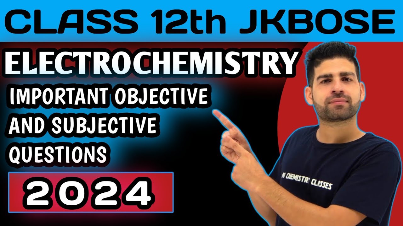 ELECTROCHEMISTRY 12th IMPORTANT QUESTIONS FOR JKBOSE 2024 EXAMS Electrochemistry 12th important questions for jkbose 2024 exams