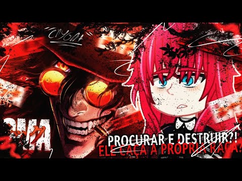 🔫💢⚰️ ALUCARD - "Procurar e Destruir" | ♪ High School DxD React a [Hellsing] Enygma | #0154
