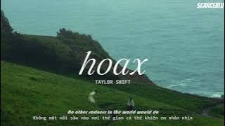 \Vietsub\ hoax - Taylor Swift (Lyrics)