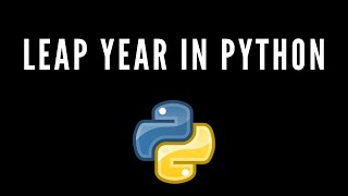 Leap year in python full tutorial  | #leapyearinpython #python