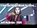 Jeff McBride - Magician - The Best of Magic  - 1989