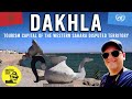EXPLORING DAKHLA Tourism Capital Of The Western Sahara Disputed Territory Claimed By Morocco EXPLORING DAKHLA Tourism Capital Of The Western Sahara Disputed Territory Claimed By Morocco