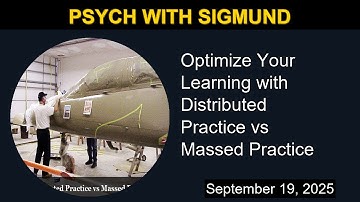 Optimize Your Learning with Distributed Practice vs Massed Practice | Psych with Sigmund