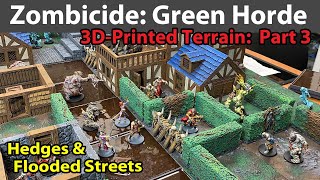 Zombicide Green Horde 3D Printed Terrain Epic Build Part 3