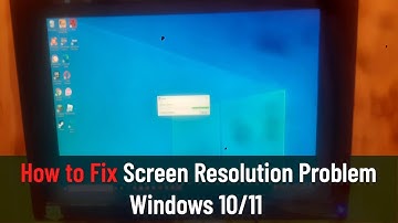 How to Fix Screen Resolution Problem Windows 10/11 (Easy Method)