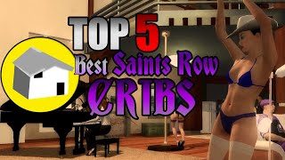 Top 5 Best Saints Row Cribs