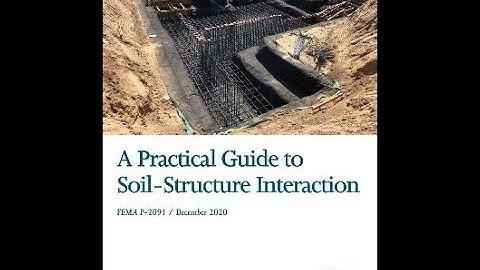 FEMA P-2091, Webinar on A Practical Guide to Soil-Structure Interaction