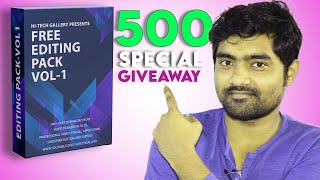 🔥500 Subscribers Special Video || Editing Pack Giveaway ||  Hi-Tech Gallery #firstmilestone screenshot 4
