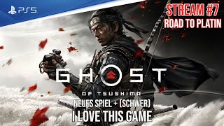 Ghost of Tsushima - PS5 | Stream #7 - I LOVE THIS GAME (SCHWER) | Road to PLATIN