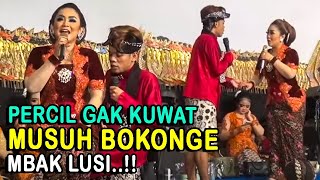 Percil Cs   Lusi Brahman : Percil wis gak kuwat mangku Mbak Lusi.. Dijamin kepingkel - pingkel lurd