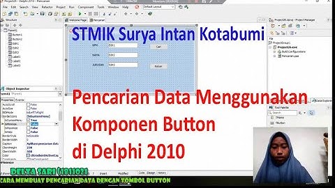 PENCARIAN DATA  DENGAN KOMPONEN BUTTON DI DELPHI 2010 - DELTA SARI