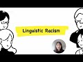 Linguistic Racism