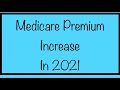 Medicare Part B Premium Increase in 2021 Social Security Retirement, Disability, Survivors,SSA, SSDI