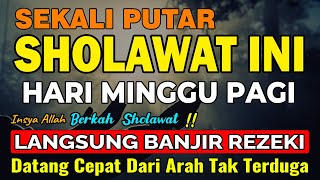 SHOLAWAT JIBRIL PENARIK REZEKI PALING DAHSYAT, Sholawat Nabi Muhammad SAW, SALAWAT PALING MERDU