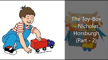 Class 6 English Language Reader Lesson 5 Part 2 (The Toy-Box - Nicholas Horsburgh)