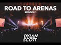 Dylan Scott - Road To Arenas: Episode 1