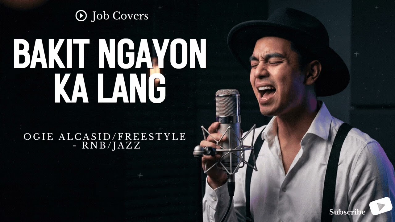 Bakit Ngayon Ka Lang - Ogie Alcasid/Freestyle Feat. Pops Fernandez | Male RNB/Jazz | Job Covers