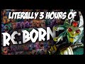Literally just 3 hours of reborn