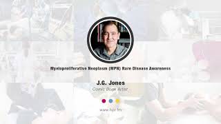 Myeloproliferative Neoplasm (MPN) Rare Disease Awareness
