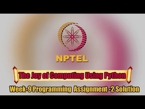 The Joy of Computing Using Python ||Week-9|| Programming Assignment-2 Solution