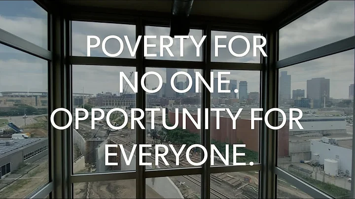 "Poverty for No One. Opportunity for Everyone." A Short Documentary by Dan Collison