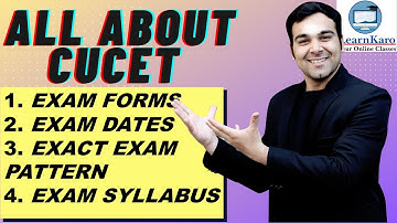 All About CUCET 2022🔥| Complete Guide to CUCET | Exam Forms, Dates, Exam Pattern & Syllabus