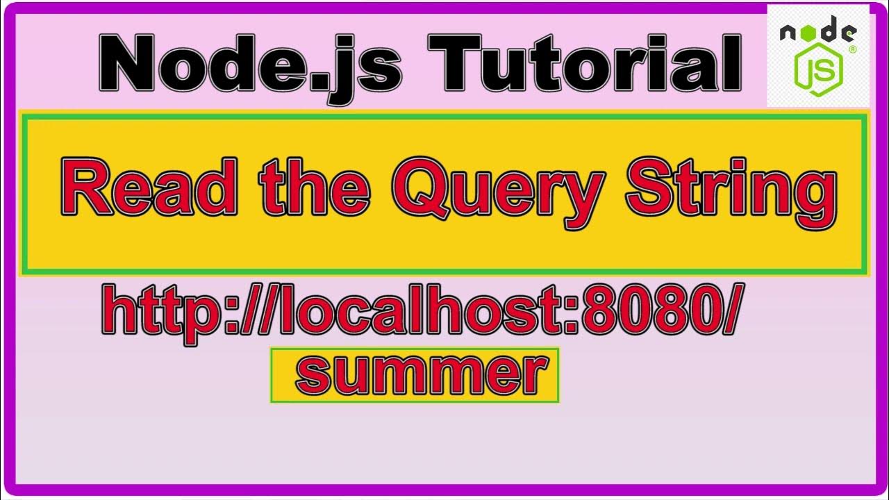 Read the Query String NodeJS | NodeJS req.url - YouTube