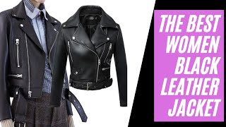 The Best Women Black Leather Jacket