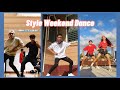 Style Weekend Dance Challenge || The Vibe tho☝💛 || Tiktok Compilation 2021