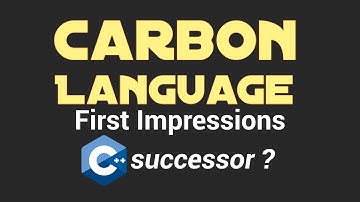Carbon Language - First Impressions from the Creator of the Odin Programming Language